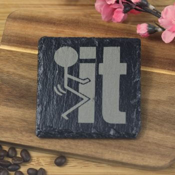 F it Slate Coaster