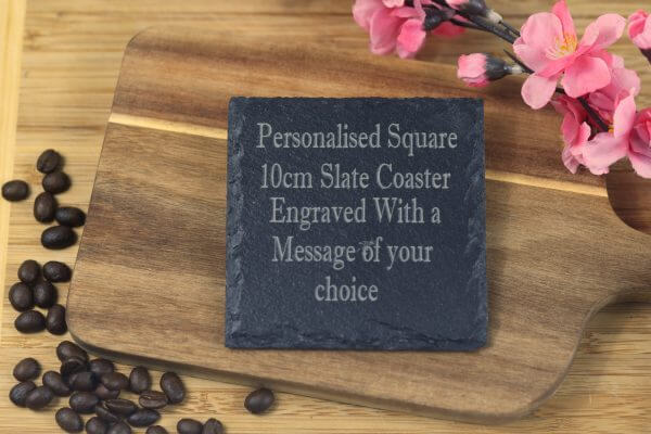 Personalised square 10cm Slate Coaster laser engraved with a message of your choice