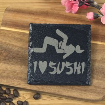 I love sushi Slate Coaster